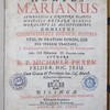 Hortus Marianus symbolicis s. scripturae plantis mysticis Deiparae elogiis moralibus li. allocutionibus consitus, quadruplici indice instructus, in gratiam eorum, qui Dei verbum tractant...