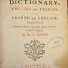 The royal dictionary, English and French: and French and English, extracted from the writings of the best authors, in both languages