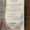 Évangiles des dimanches et des fêtes de toute l'année : explications du texte sous forme d'homélies selon l'exposition des ss. pères et des interprètes catholiques.