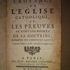 La Véritable croyance de l'Église catholique, et les preuves de tous les points de sa doctrine, fondées sur l'Écriture Sainte