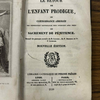 Le retour de l'enfant prodigue, ou connaissance abrégée des dispositions convenables pour approcher avec fruit du sacrement de pénitence.