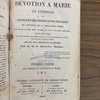 La dévotion a Marie en exemples ou Excellence des prières et des pratiques en l'honneur de la Très-Sainte Vierge : Démontrée par un grand nombre d'exemples, de traits et de miracles authentiques.