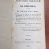 Histoire abrégée de la religion, avant la venue de Jésus-Christ ; où l'on expose les Promesses que Dieu a faites d'un Rédempteur, les Figures qui l'ont représenté, les Prophéties qui l'ont annoncé, et la suite des Evénements temporels qui lui ont préparé les voies ; et où l'on démontre l'antiquité et la divinité de la Religion chrétienne