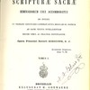 Cursus Scripturae Sacrae Seminariorum Usui Accomodatus eo Intuitu ut Facilius Sanctuarii Candidati Juxta Regulam SS. Patrum ad Sacri Textus Intelligentiam Solide Simul ac Practice Instituantur