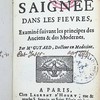 De l'usage de la frequente saignée dans les fievres