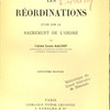 Les réordinations : étude sur le sacrement de l’ordre