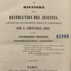 Clément XIV et les jésuites ou histoire de la destruction des jésuites