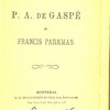 P. A. de Gaspé et Francis Parkman