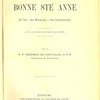 La bonne Ste Anne. Sa Vie.- Ses Miracles.- Ses Sanctuaires