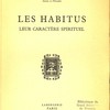 Les habitus : leur caractère spirituel