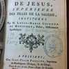 Abrégé de la vie et des vertus de la sœur Marie-Louise de Jésus, supérieure des Filles de la Sagesse, instituées par M. Louis-Marie Grignon de Montfort, prêtre, missionnaire apostolique