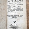 Réflexions chrétiennes sur divers sujets de morale : utiles à toutes sortes de personnes, & particulièrement à celles qui font la retraite spirituelle un jour chaque mois.