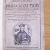 Meditationes de praecipuis fidei nostrae mysteriis, vitae ac passionis D.n. Jesu Christi, et B.v. Mariae...