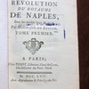 Histoire de la révolution du royaume de Naples, dans les annés 1647 & 1648