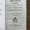 Breviarium Romanum ex decreto sacrosancti concilii tridentini restitutum, S. Pii V pontificis maximi jussu editum, Clementis VIII et Urbani VIII auctoritate recognitum.