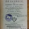 Voyage littéraire de la Grèce, ou, Lettres sur les Grecs anciens et modernes, avec un parallèle de leurs moeurs