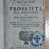 Dissertation canonique sur le vice de la propriété des religieux et des religieuses