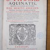 Summa theologica S. Thomae Aquinatis, quinti Ecclesiae doctoris jure merito angelici, Ordinis Fratrum Praedicatorum, post anteactas omnes ubicunque terrarum ejus editiones accuratiùs recognita, & tum à mendis expurgata...