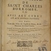 Le pastoral de Saint Charles Borromée, ou avis aux curez et aux autres pasteurs des ames, tirez des actes de l'Eglise de Milan, & des maximes de Saint Charles