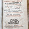 De dispensationibus matrimonialibus Vincentio de Justis ... : Tractatus in tres libros digestus