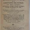 Abrégé chronologique de l'histoire du Nord, ou des états de Dannemarc, de Russie, de Suède, de Pologne, de Prusse, de Courlande, & c ; &c. : avec des remarques particulières sur le génie, les mœurs ... Ensemble un précis historique concernant la Laponie, les Tartares, les Cosaques ...