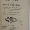 Le livre des élus, ou, Jésus crucifié