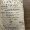 L'esprit du B. François de Sales, évêque de Geneve, représenté en plusieurs de ses actions et paroles remarquables : recueillis de quelques sermons, exhortations, conférences, conversations, livres et lettres : sixiesme tome