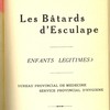Les Bâtards d’Esculape. Enfants légitimes?
