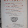 Histoire des chevaliers hospitaliers de S. Jean de Jerusalem, appellez depuis chevaliers de Rhodes, et aujourd'hui chevaliers de Malthe